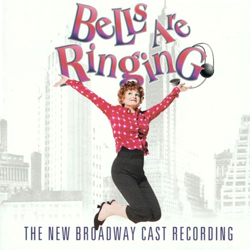 CD BELLS ARE RINGING Broadway Revival Cast 2001 > Musical CDs, DVDs