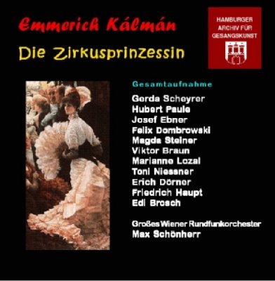 CD DIE ZIRKUSPRINZESSIN - Radio Cast Wien 1958 --> Musical