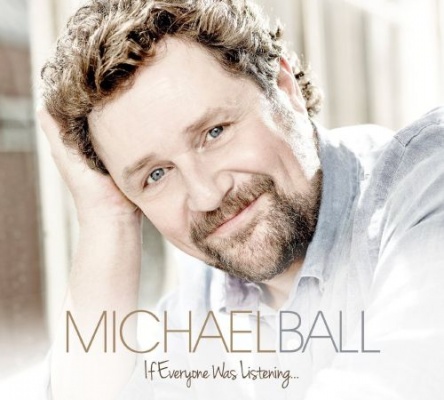 Cd Michael Ball If Everyone Was Listening Musical Cds Dvds Soundofmusic Shop