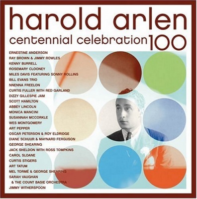 CD Harold Arlen - Centennial Celebration 100 -->