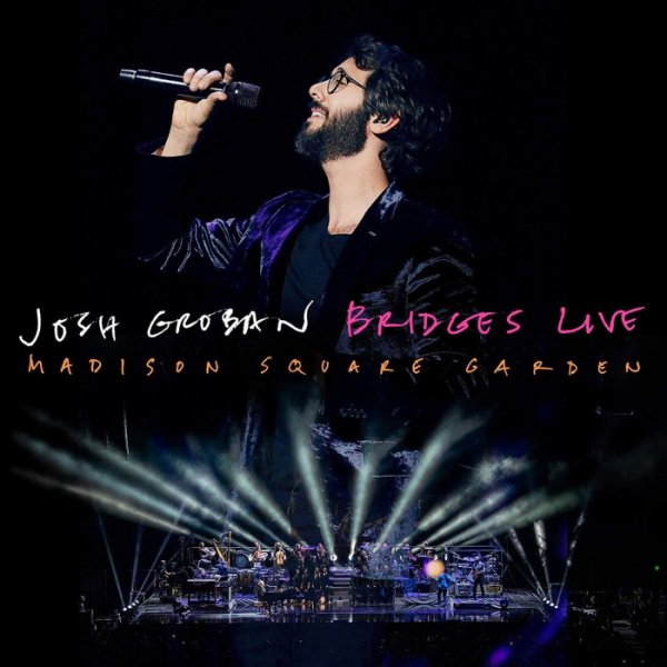 Cd Josh Groban Bridges Live Madison Square Garden Dvd Musical Cds Dvds Soundofmusic Shop