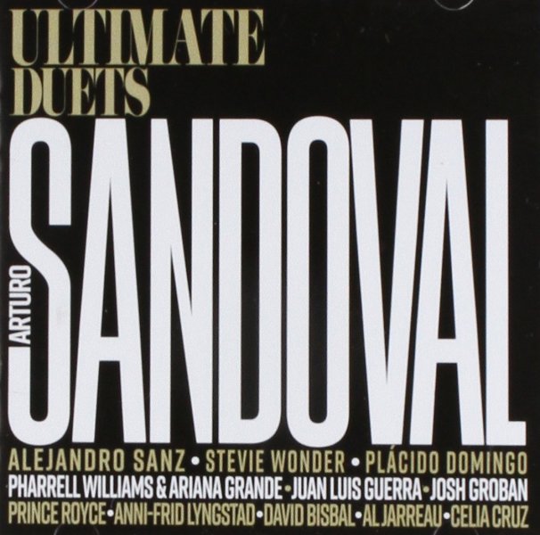 Cd Arturo Sandoval Ultimate Duets Frida J Groban P Domingo A Grande St Wonder A O Musical Cds Dvds S
