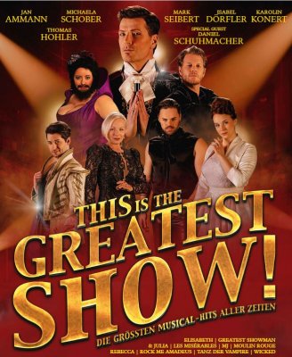 Eintrittskarten Tickets This is THE GREATEST SHOW Tournee 2025