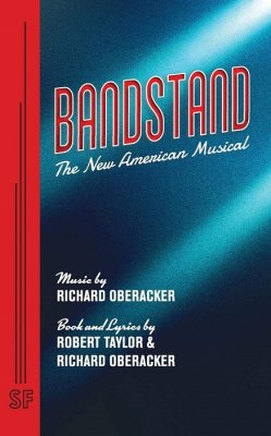 Book BANDSTAND Libretto by Richard Oberacker and Robert Taylor