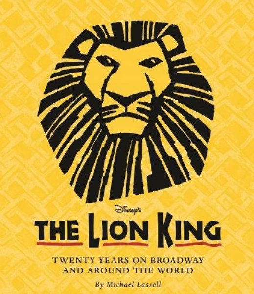 Book The Lion King Twenty Years On Broadway And The World Around Musical Cds Dvds Soundofmusic Shop