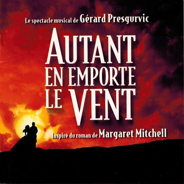 CD AUTANT EN EMPORTE LE VENT - Original Paris Cast 2003
