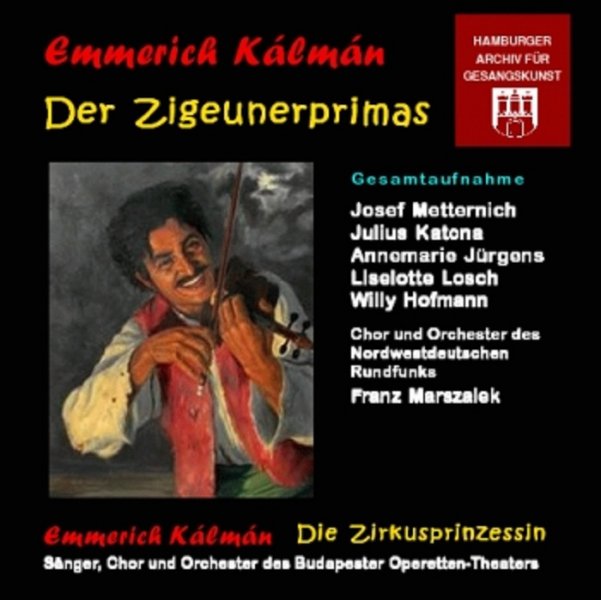 CD DER ZIGEUNERPRIMAS / DIE ZIRKUSPRINZESSIN - German Radio Cast