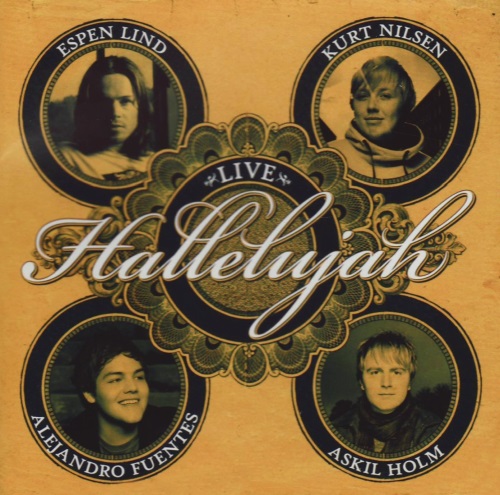 CD Hallelujah - Live (Espen Lind, Kurt Nielsen, Alejandro Fuentes