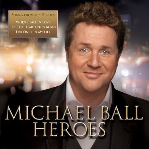 CD Michael Ball - Heroes --> Musical CDs, DVDs @ SoundOfMusic-Shop