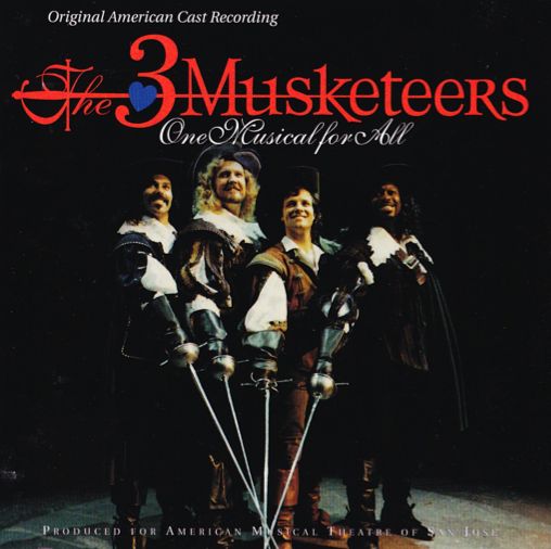 CD THE 3 MUSKETEERS - Original San Jose Cast 2001 --> Musical CDs, DVDs ...