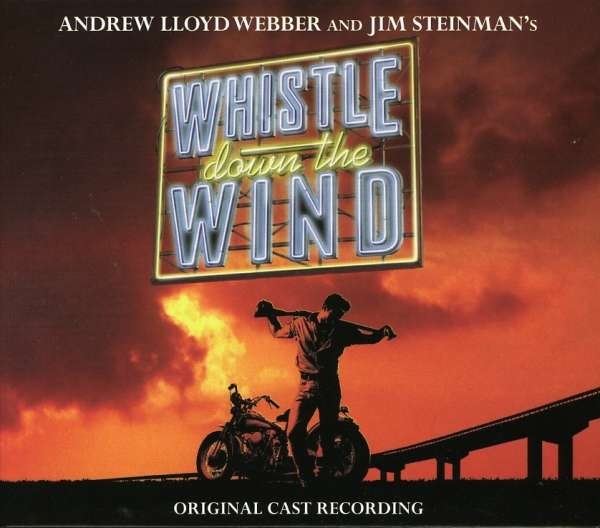 CD WHISTLE DOWN THE WIND Original London Cast 1998 > Musical
