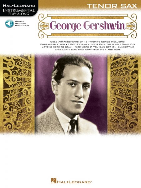 Sheet music + Download-Playbacks GEORGE GERSHWIN (Tenor-Saxophone) -->  Musical CDs, DVDs @ SoundOfMusic-Shop